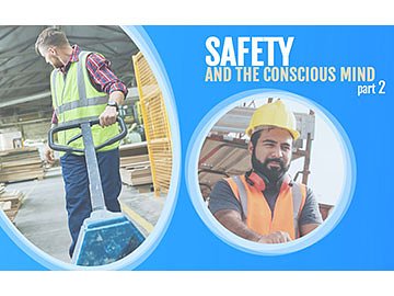 Safety and the Conscious Mind - Part 2