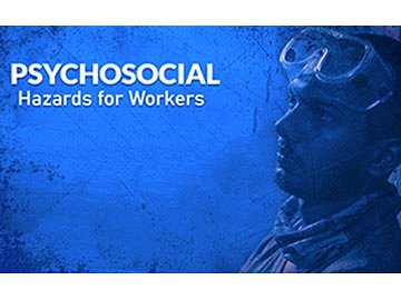 Psychosocial Hazards for Workers