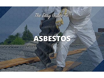 The Easy Guide to Asbestos