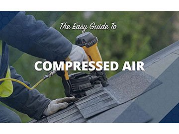 The Easy Guide to Compressed Air
