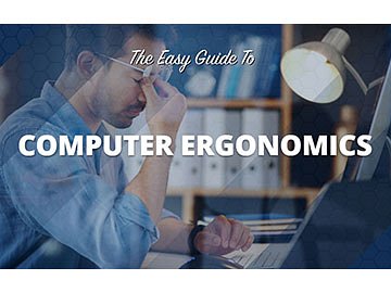 The Easy Guide to Computer Ergonomics