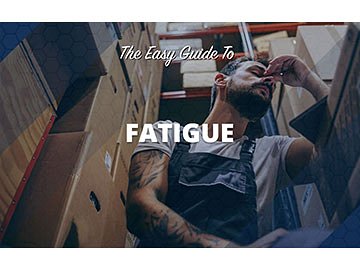 The Easy Guide to Fatigue