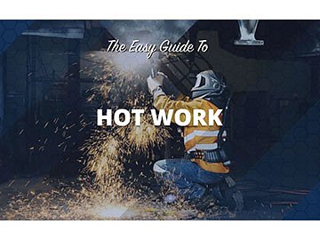 The Easy Guide to Hot Work