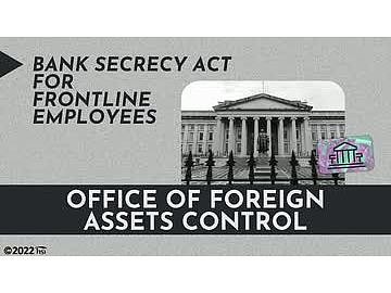 Bank Secrecy Act for Frontline Employees: 05. Office of Foreign Assets Control