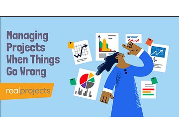 Managing Projects When Things Go Wrong