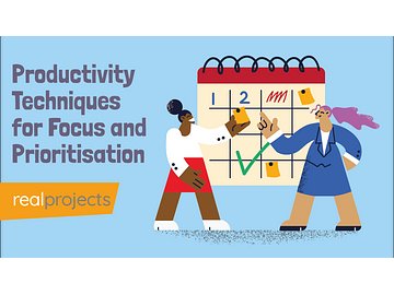 Productivity Techniques for Focus and Prioritisation