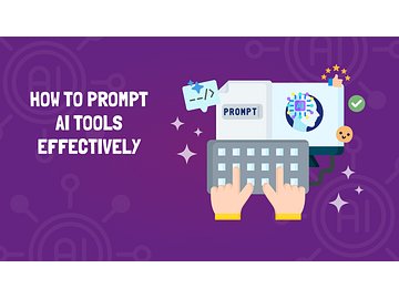 How to Prompt AI Tools Effectively