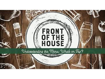 Front of the House: 08. Understanding the Menu: What's on Tap?