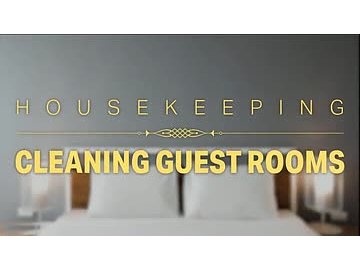 Housekeeping: 01. Cleaning Guest Rooms