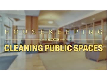Housekeeping: 02. Cleaning Public Spaces