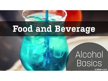 Food and Beverage: 02. Alcohol Basics