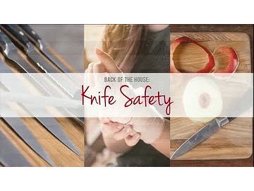 Back of the House: 05. Knife Safety