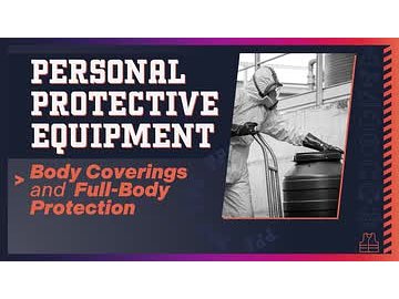 Personal Protective Equipment: Body Coverings and Full-Body Protection