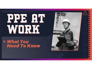 PPE at Work: What You Need To Know (UK)