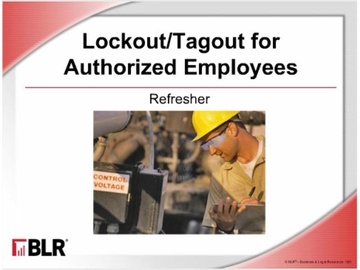 Lockout/Tagout Authorized Employees: Refresher Training Course